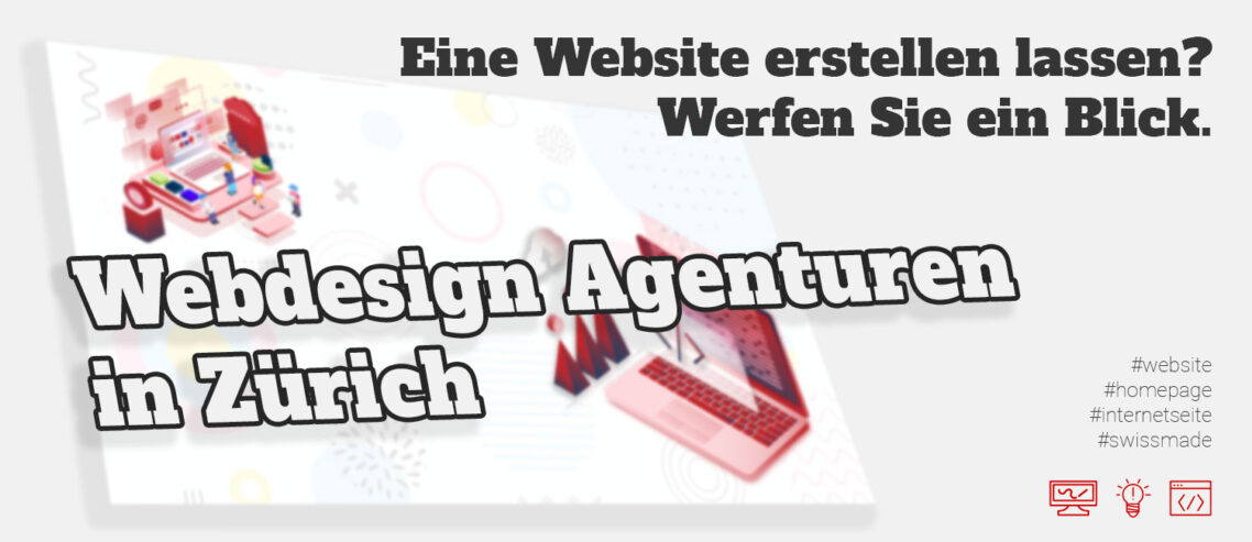 Webdesign Agenturen in Zürich